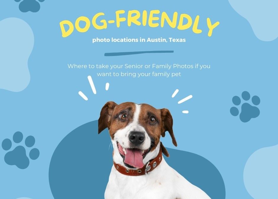 Dog-friendly photo session locations in Austin