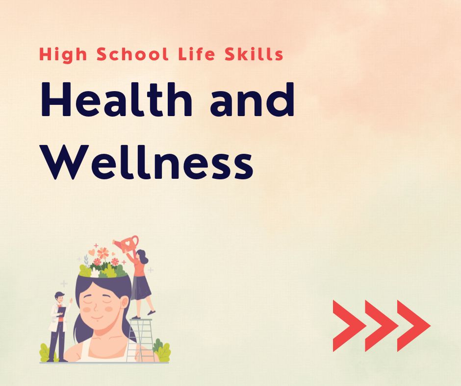 health and wellness skills for high school students